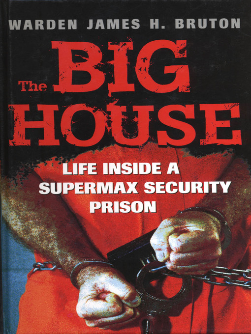 Title details for The Big House by James (Jim) H. Bruton - Available